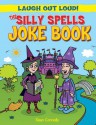 The Silly Spells Joke Book - Sean Connolly