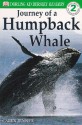 Journey of a Humpback Whale (Dorling Kindersley Readers, Level 2) - Caryn Jenner