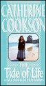 The Tide of Life - Catherine Cookson