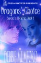 Dragons' Choice: Sorcha's Children Book 1 - Debbie Mumford