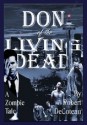 Don of the Living Dead - Robert DeCoteau