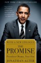 The Promise: President Obama, Year One - Jonathan Alter