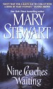 Nine Coaches Waiting - Mary Stewart