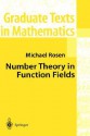 Number Theory in Function Fields - Michael Rosen