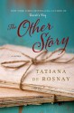 The Other Story - Tatiana de Rosnay