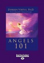 Angels 101: An Introduction to Connecting, Working, and Healing with the Angels - Doreen Virtue