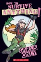 Girls Only: How to Survive Anything - Martin Oliver, Daniela Geremia, Martin Oliver, Simon Ecob