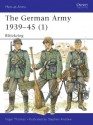 The German Army 1939-45 (1): Blitzkrieg (Men-at-Arms) - Nigel Thomas, Stephen Andrew