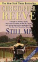 Still Me: With a New Afterword for this Edition - Christopher Reeve