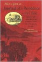 Journal of a Residence in Chile During the Year 1822, and a Voyage from Chile to Brazil - Maria Graham, Maria Callcott, Jennifer Graham