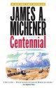 Centennial: A Novel - James A. Michener