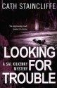 Looking for Trouble - Cath Staincliffe