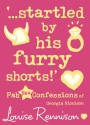 Startled by His Furry Shorts - Louise Rennison