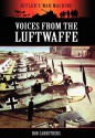 Voices from the Luftwaffe - Bob Carruthers