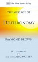 The Message of Deuteronomy: Not by bread alone - Raymond E. Brown