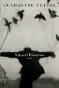 Natural Histories - Guadalupe Nettel, J.T. Lichtenstein