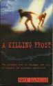 A Killing Frost (Tomorrow Series, #3) - John Marsden