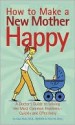 How to Make a New Mother Happy - Uzzi Reiss, Michael Klein, Yfat Reiss