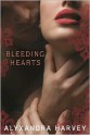 Bleeding Hearts - Alyxandra Harvey