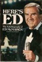 Here's Ed: Or How to Be a Second Banana from Midway to Midnight (Other Format) - Ed McMahon, Carroll Carroll