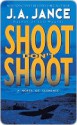 Shoot Don't Shoot - J.A. Jance