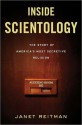 Inside Scientology: The Story of America's Most Secretive Religion - Janet Reitman