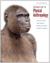 Introduction to Physical Anthropology 2011-2012 Edition - Robert Jurmain, Lynn Kilgore, Wenda Trevathan, Russell L. Ciochon