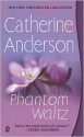 Phantom Waltz - Catherine Anderson