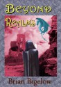 Beyond Realms - Brian Bigelow