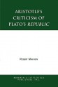 Aristotle's Criticism of Plato's Republic - Robert Mayhew