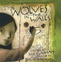 The Wolves in the Walls - Dave McKean, Neil Gaiman