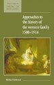 Approaches to the History of the Western Family 1500-1914 - Michael Anderson, Maurice Kirby