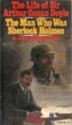 The Life of Sir Arthur Conan Doyle - John Dickson Carr