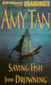 Saving Fish from Drowning (Digital Audio) - Amy Tan