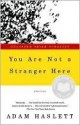 You Are Not a Stranger Here - Adam Haslett