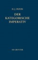 Der Kategorische Imperativ: Eine Untersuchung Uber Kants Moralphilosophie - Herbert James Paton