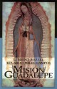 Mision Guadalupe - L. Brent Bozell Jr.