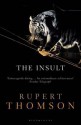 The Insult. Rupert Thomson - Rupert Thomson