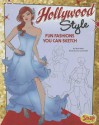 Hollywood Style: Fun Fashions You Can Sketch - Mari Bolte, Sarah Dahl