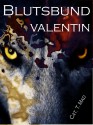 Blutsbund 4 Valentin (German Edition) - CatTheMad