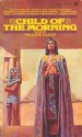 Child Of The Morning - Pauline Gedge