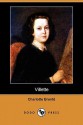 Villette (Dodo Press) - Charlotte Brontë