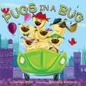 Pugs in a Bug - Carolyn Crimi, Stephanie Buscema