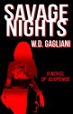 Savage Nights - W.D. Gagliani