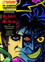 Classics Illustrated #7: Dr. Jekyll and Mr. Hyde - Robert Louis Stevenson, John K. Snyder III