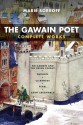 The Gawain poet: complete works: Patience, Cleanness, Pearl, Saint Erkenwald, Sir Gawain and the green knight - Unknown, Marie Borroff