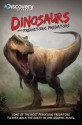 Discovery Channels Dinosaurs & Prehistoric Predators (Discovery Channel Books) - Neo Edmund, Joe Brusha, Robert Greenberger, Paul Kupperberg, Aaron Rosenberg, Jim Spivey