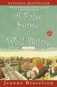 A False Sense of Well Being - Jeanne Braselton