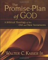 The Promise-Plan of God: A Biblical Theology of the Old and New Testaments - Walter C. Kaiser Jr.