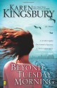 Beyond Tuesday Morning - Karen Kingsbury